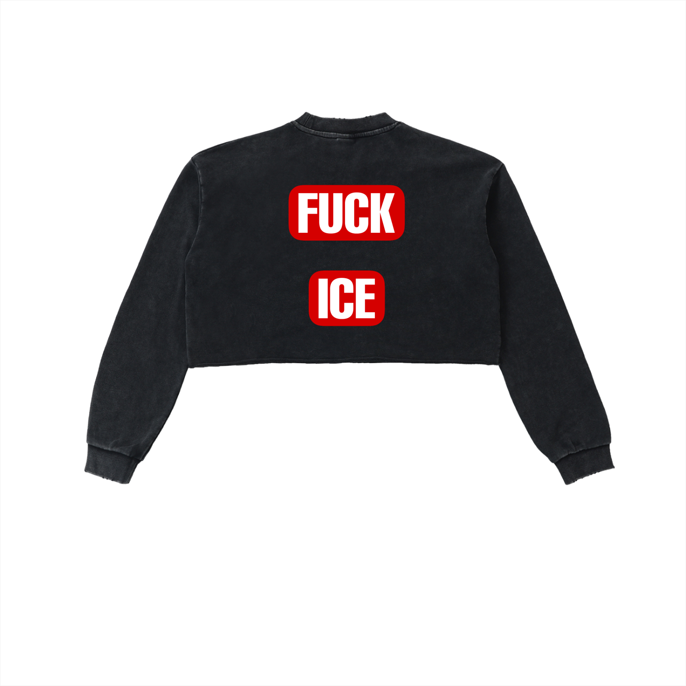 FUCK ICE Snow Washed Cropped Sweatshirt
