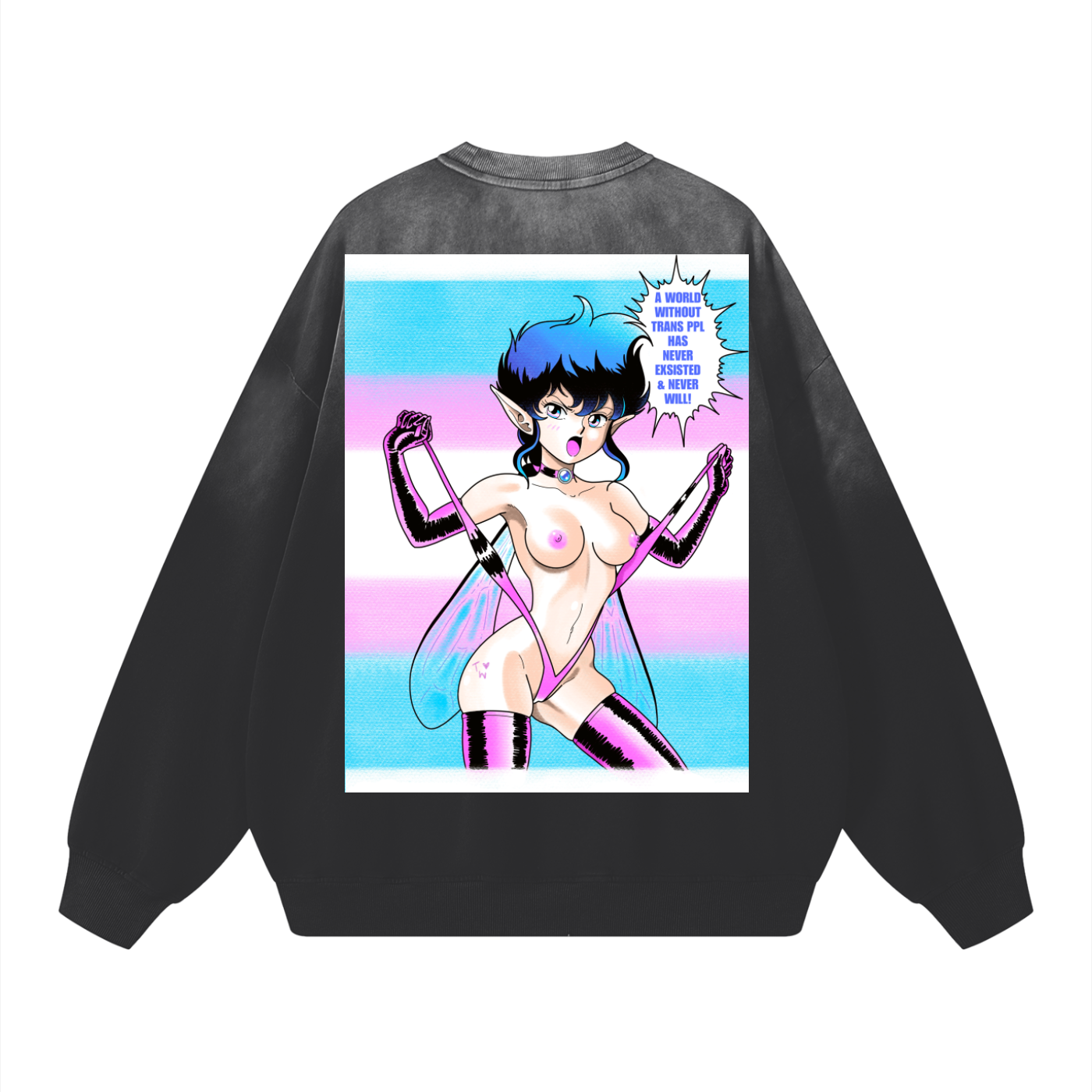 TRANS RIGHTS ARE HUMAN RIGHTS!! double sided print on sweat shirt