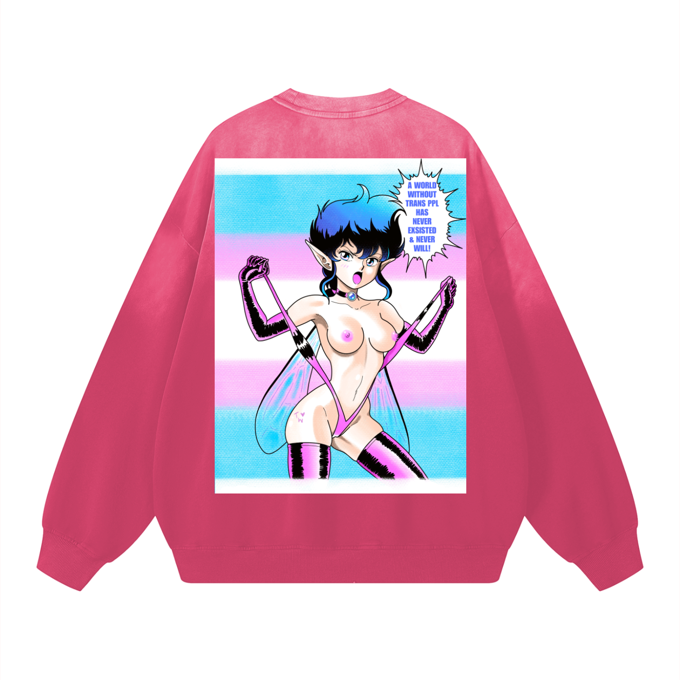 TRANS RIGHTS ARE HUMAN RIGHTS!! double sided print on sweat shirt